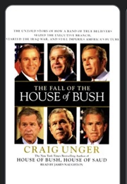 The Fall of the House of Bush (Craig Unger)
