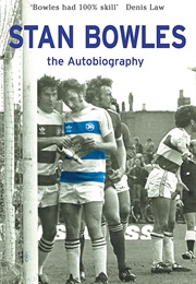 Stan Bowles the Autobiography (Stan Bowles)
