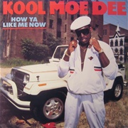 How Ya Like Me Now (Kool Moe Dee, 1987)