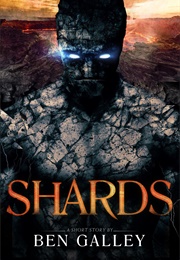 Shards - A Story of the Realm (Ben Galley)