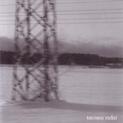 No One Waved Goodbye (Tacoma Radar, 2004)