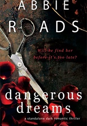 Dangerous Dreams (Abbie Roads)