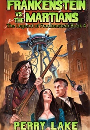 Frankenstein Versus the Martians (Perry Lake)