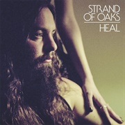 Strand of Oaks - Heal