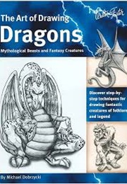 The Art of Drawing Dragons (Michael Dobrzycki)