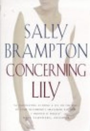 Concerning Lily (Sally Brampton)