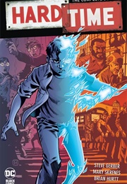 Hard Time: The Complete Series (Steve Gerber, Mary Skrenes, and Brian Hurtt)