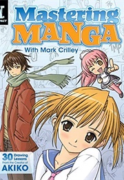 Mastering Manga With Mark Crilley (Mark Crilley)
