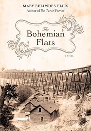 The Bohemian Flats (Mary Relindes Ellis)
