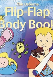 The Flip Flap Body Book (Usborne Books (Paper Pie))