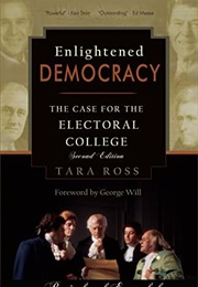 Enlightened Democracy (Tara Ross)