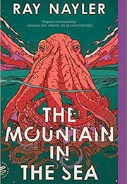 Mountain in the Sea, the (Ray Nayler)