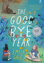 The Goodbye Year (Emily Gale)