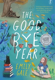 The Goodbye Year (Emily Gale)