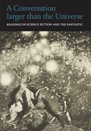 A Conversation Larger Than the Universe (Henry Wessells)