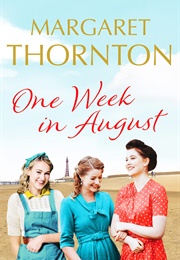 One Week in August (Margaret Thornton)