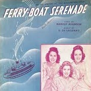 Ferryboat Serenade - Andrews Sisters