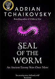 Seal of the Worm (Adrian Tchaikovsky)