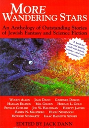 More Wandering Stars: An Anthology of Outstanding Stories of Jewish Fantasy and Science Fiction (Jack Dann)