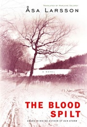 The Blood Spilt (Åsa Larsson)