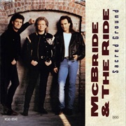 Sacred Ground - 	McBride & the Ride