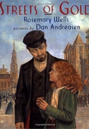 Streets of Gold (Rosemary Wells)