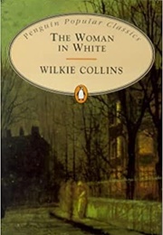 The Woman in White (Wilkie Collins)