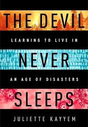 The Devil Never Sleeps (Juliette Kayyem)