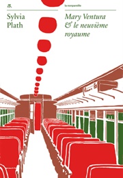 Mary Ventura Et Le Neuvième Royaume (Sylvia Plath)