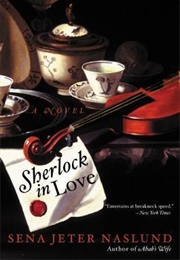 Sherlock in Love (Sena Jeter Naslund)