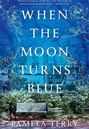 When the Moon Turns Blue (Pamela Terry)