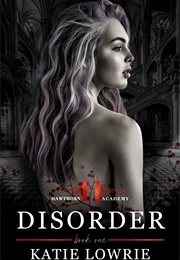 Disorder (Katie Lowrie)