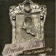 The Dresden Dolls - Coin Operated Boy