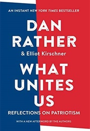What Unites Us (Dan Rather)