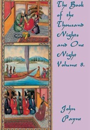 The Book of the Thousand Nights and One Night, Volume 8 of 9 (Anonymous)