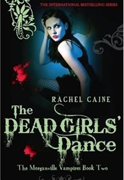 The Dead Girls' Dance (Rachel Caine)
