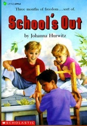 School's Out (Johanna Hurwitz)