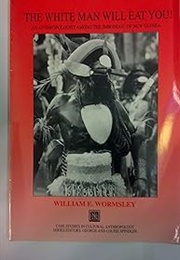 The White Man Will Eat You! (William E Wormsley)