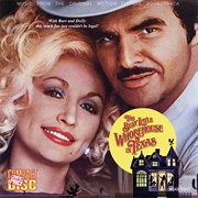 The Best Little Whorehouse in Texas (Dolly Parton, 1982)