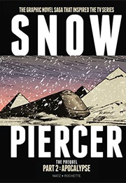 Snowpiercer: Prequel Vol. 2: Apocalypse (Matz, Jean-Marc Rochette))