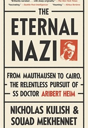 The Eternal Nazi (Nicholas Kulish)