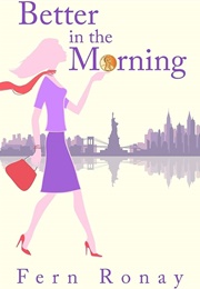 Better in the Morning (Fern Ronay)