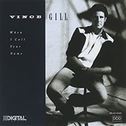 When I Call Your Name - Vince Gill
