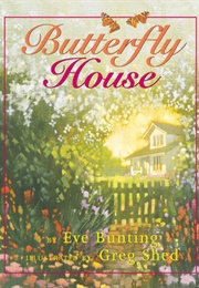 Butterfly House (Eve Bunting)