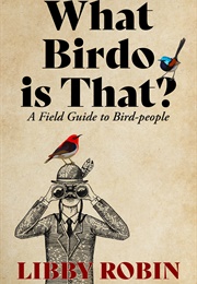 What Birdo Is That? (Libby Robin)