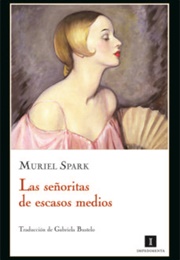 Las Señoritas De Escasos Medios (Muriel Spark)