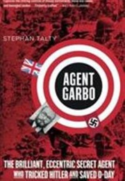 Agent Garbo (Stephan Talty)