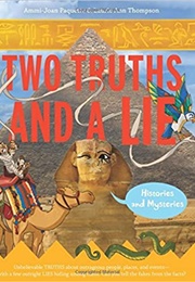Two Truths and a Lie: Histories and Mysteries (Ammi-Joan Paquette)