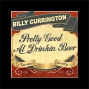 Pretty Good at Drinkin' Beer - Billy Currington