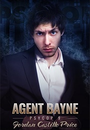 Agent Bayne (Jordan Castillo Price)